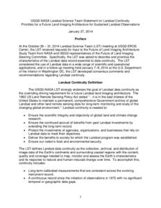 USGS-NASA Landsat Science Team Statement on Landsat Continuity: Priorities for a Future Land Imaging Architecture for Sustained Landsat Observations January 27, 2014 Preface At the October 29 – 31, 2014 Landsat Science