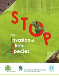 Stop the Invasion of Alien Species CABI Caribbean and Latin America Mitigating the Threats of Invasive Alien Species in the Insular Caribbean (MTIASIC) St. Augustine, Trinidad and Tobago August 2012