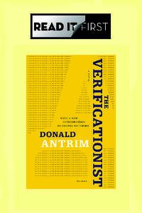 the verificationist. Copyright © 2000 by Donald Antrim. Introduction copyright © 2011 by George Saunders. All rights reserved. Printed in the United States of America. For information, address Picador, 175 Fifth Avenu