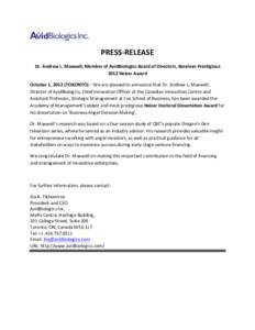 PRESS-­‐RELEASE	
   Dr.	
  Andrew	
  L.	
  Maxwell,	
  Member	
  of	
  AvidBiologics	
  Board	
  of	
  Directors,	
  Receives	
  Prestigious	
   2012	
  Heizer	
  Award	
   October	
  1,	
  2012	
  