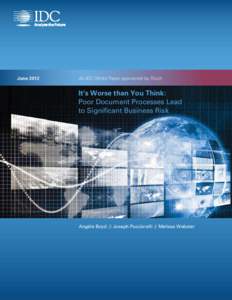 JuneAn IDC White Paper sponsored by Ricoh It’s Worse than You Think: Poor Document Processes Lead