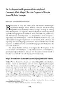 The Development and Expansion of University-based Community/Clinical Legal Education Programs in Malaysia: Means, Methods, Strategies Bruce Lasky* and Norbani Mohamed Nazeri**  B