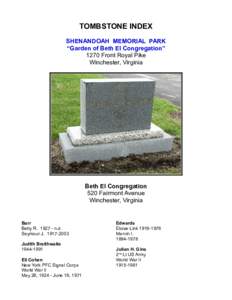 TOMBSTONE INDEX SHENANDOAH MEMORIAL PARK “Garden of Beth El Congregation” 1270 Front Royal Pike Winchester, Virginia