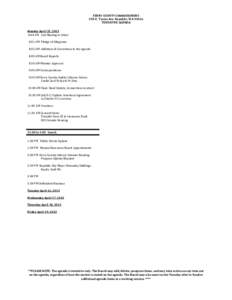 FERRY COUNTY COMMISSIONERS 290 E. Tessie Ave. Republic, WA[removed]TENTATIVE AGENDA Monday April 15, 2013 8:00 AM Call Meeting to Order 8:01 AM Pledge of Allegiance