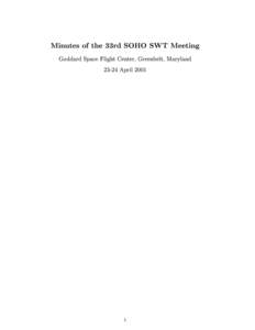 Minutes of the 33rd SOHO SWT Meeting Goddard Space Flight Center, Greenbelt, Maryland[removed]April[removed]