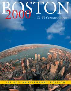 BOSTON 2000 IPI CONGRESS REPORT I P I