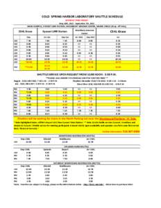 COLD SPRING HARBOR LABORATORY SHUTTLE SCHEDULE MONDAY THRU FRIDAY May 18th, September 7th, 2015 MAIN CAMPUS, SYOSSET LIRR STATION, WOODBURY GENOME CENTER, MARKS CIRCLE (Drop -off Only)  CSHL Grace