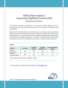 KSDE E-Rate Guidance Community Eligibility Provision (CEP) Child Nutrition & Wellness For[removed], CEP sponsors will continue to use the share of students approved for free or reduced-priced meals from the[removed]sc