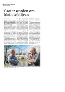 18 april 2015, pag. 18  Groter worden om klein te blijven HANS WILLEMS BOLSWARD / JOURE Groot is geen