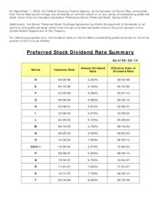 At this time, Fannie Mae will not be announcing dividend reset rates on its outstanding issues of variable rate preferred stock