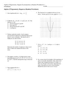 Algebra 2/Trigonometry Regents Exam Questions at Random Worksheet # 1 NAME:__________________________ www.jmap.org  Algebra 2/Trigonometry Regents at Random Worksheets