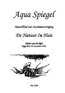 Aqua Spiegel Maandblad van vivariumvereniging De Natuur In Huis Alphen aan den Rijn Opgericht 24 november 1936