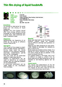 Thin film drying of liquid foodstuffs  Project: Project Leader: Researchers: E-mail: