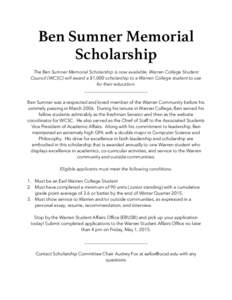 Ben Sumner Memorial Scholarship The Ben Sumner Memorial Scholarship is now available. Warren College Student Council (WCSC) will award a $1,000 scholarship to a Warren College student to use for their education. ________