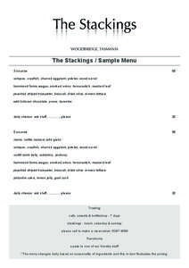 WOODBRIDGE, TASMANIA  The Stackings / Sample Menu 3 course  65