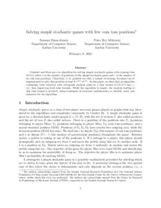 Solving simple stochastic games with few coin toss positions∗ Rasmus Ibsen-Jensen Department of Computer Scinece Aarhus University  Peter Bro Miltersen