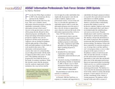 InsideASIS&T  ASIS&T Information Professionals Task Force: October 2009 Update by Nancy Roderer rom the first White Paper circulated in 2007 to the current time, the key