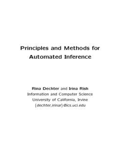 Principles and Methods for Automated Inference Rina Dechter and Irina Rish  Information and Computer Science