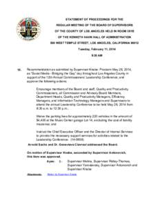 STATEMENT OF PROCEEDINGS FOR THE REGULAR MEETING OF THE BOARD OF SUPERVISORS OF THE COUNTY OF LOS ANGELES HELD IN ROOM 381B OF THE KENNETH HAHN HALL OF ADMINISTRATION 500 WEST TEMPLE STREET, LOS ANGELES, CALIFORNIA 90012