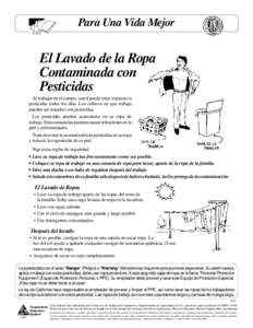 Para Una Vida Mejor  El Lavado de la Ropa Contaminada con Pesticidas Al trabajar en el campo, usted puede estar expuesto a