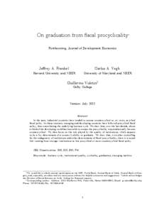 On graduation from …scal procyclicality Forthcoming, Journal of Development Economics Je¤rey A. Frankel  Carlos A. Vegh