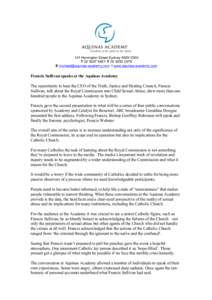 141 Harrington Street Sydney NSW 2000 T[removed]F[removed]E [removed] I www.aquinas-academy.com Francis Sullivan speaks at the Aquinas Academy The opportunity to hear the CEO of the Truth, Jus