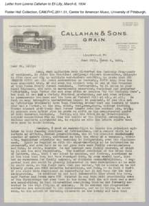 Letter from Lorena Callahan to Eli Lilly, March 6, 1934 Foster Hall Collection, CAM.FHC[removed], Center for American Music, University of Pittsburgh. Letter from Lorena Callahan to Eli Lilly, March 6, 1934 Foster Hall C