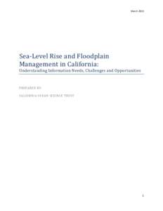 MarchSea-Level Rise and Floodplain Management in California:  Understanding Information Needs, Challenges and Opportunities