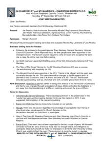 GLEN WAVERLEY and MT. WAVERLEY – CHADSTONE DISTRICT I.C.C. Held at Good Shepherd Catholic Church, Wheelers Hill Monday, 2nd September 2013 at 7.30 pm. JOINT MEETING MINUTES Chair: Joe Persico. Joe Persico welcomed memb