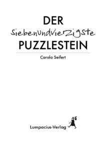 Carola Seifert  Lumpacius-Verlag © 2014 Lumpacius-Verlag, Inh. Carola SeifertMittbach, Alpenstrasse 4