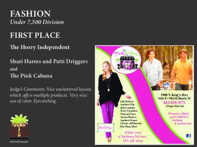 FASHION Under 7,500 Division FIRST PLACE The Horry Independent Shari Harms and Patti Driggers