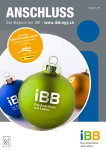 ANSCHLUSS Das Magazin der IBB | www.ibbrugg.ch P.P[removed]Brugg