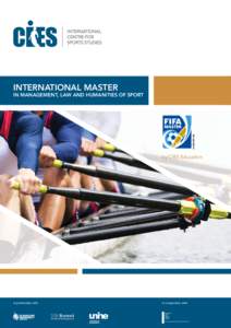 INTERNATIONAL MASTER IN MANAGEMENT, LAW AND HUMANITIES OF SPORT by CIES Education  In partnership with: