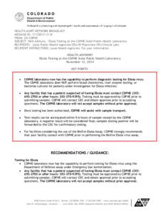 will be responsible for establis  HEALTH ALERT NETWORK BROADCAST MESSAGE ID: [removed]:34 FROM: CO-CDPHE SUBJECT: HAN Advisory - Ebola Testing at the CDPHE State Public Health Laboratory