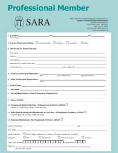 Professional Member Please mail or fax completed application with payment to: Society of American Registered Architects Attention: Cathie Moscato 14 East 38th Street - 11th Floor New York, NY 10016