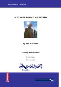 WYNDHAM’S THEATRE  A VOYAGE ROUND MY FATHER By John Mortimer