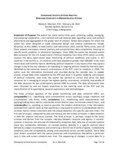 STORYBOARD: SOCIETAL -SYSTEMS ANALYTICS MANAGING COMPLEXITY IN MODERN SOCIETAL -SYSTEMS Monty G. Marshall, PhD - February 18, 2014 Societal-Systems Research Inc Eliot Elzinga, Videographer Statement of Purpose: The autho