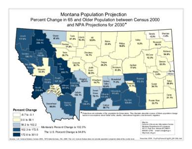 Montana Population Projection  Percent Change in 65 and Older Population between Census 2000 and NPA Projections for 2030 * Lincoln 117.6%