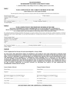 MIAMI DOLPHINS MEMBERSHIP TRANSFER ASSIGNMENT FORM □  Check box if this is a name change or if you are a adding a spouse to your account