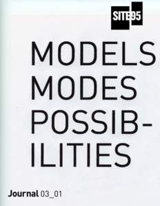 Journal 03_01  Site95.org models, modes, possibilities, and then there is education Journal 03_01