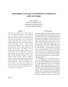 MONITORING AVAILABLE BANDWIDTH OF UNDERLYING GRID NETWORKS Marcia Zangrilli Bruce B. Lowekamp, advisor Department of Computer Science College of William and Mary