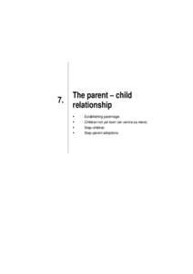 7.  The parent – child relationship !