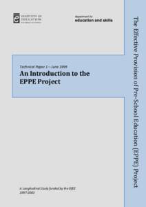 education and skills  Technical Paper 1 – June 1999 An Introduction to the EPPE Project