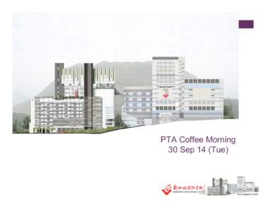 Microsoft PowerPoint - PTA Coffee Morning (30 Sep 14) v2.pptx