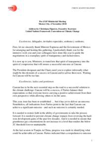 Climate change policy / Climate change / International relations / Carbon dioxide / Kyoto Protocol / Christiana Figueres / United Nations Climate Change Conference / United Nations Framework Convention on Climate Change / Carbon finance / Environment