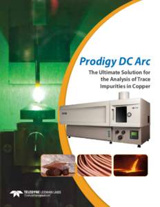 Prodigy DC Arc The Ultimate Solution for the Analysis of Trace Impurities in Copper  