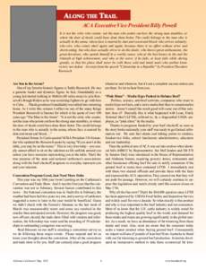 ALONG THE TRAIL ACA Executive Vice President Billy Powell It is not the critic who counts; not the man who points out how the strong man stumbles, or where the doer of deeds could have done them better. The credit belong