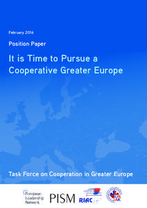 February[removed]Position Paper It is Time to Pursue a Cooperative Greater Europe