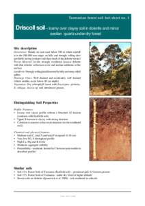Tasmanian forest soil fact sheet no. 1  Driscoll soil – loamy over clayey soil in dolerite and minor aeolian quartz under dry forest  Site description