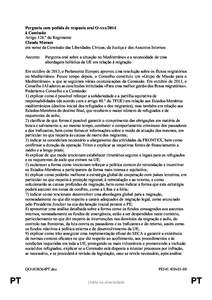 Pergunta com pedido de resposta oral O-xxx/2014 à Comissão Artigo 128.º do Regimento Claude Moraes em nome da Comissão das Liberdades Cívicas, da Justiça e dos Assuntos Internos Assunto: